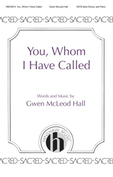 You, Whom I Have Called