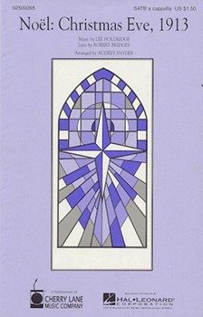 Noel Christmas Eve 1913 by Holdridge Lee - Snyder Audrey - for SATB a cappella