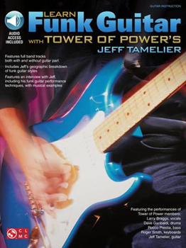 Learn Funk Guitar With Tower Of Power by Tamelier Jeff Tower Of Power for Guitar Met