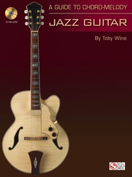 A Guide to Chord-Melody Jazz Guitar by for