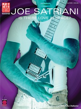 Is There Love In Space by Satriani Joe Joe Satriani for Guitar Tab (Play-it-like-it-is S)