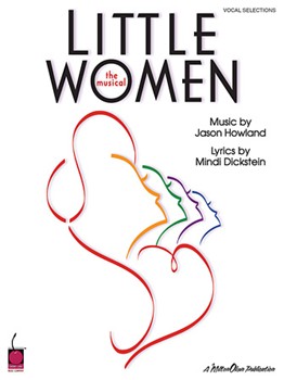 Little Women - The Musical by Howland Jason for Broadway V
