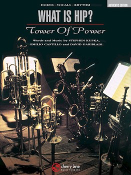 What Is Hip by Castillo Kupka and Garibaldi - Dave Eskridge Greg Adams - Tower Of Power for Combo (Tower Of Power)