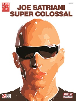Super Colossal by Satriani Joe Joe Satriani for Guitar Tab
