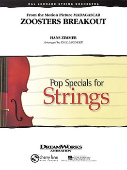 Zoosters Breakout From Madagascar by Zimmer Hans - Lavender Paul - for String Orchestra