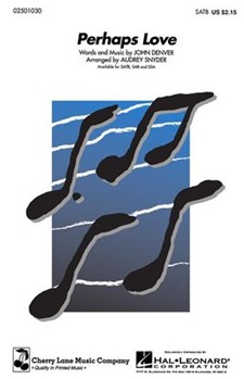 Perhaps Love by Denver John - Snyder Audrey - for SATB