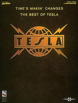 Time's Makin' Changes The Best Of Tesla by Tesla Tesla for Guitar Tab