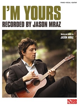 I'm Yours by Mraz Jason Jason Mraz for PVG