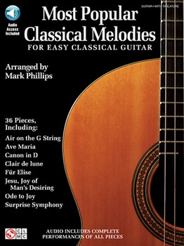 Most Popular Classical Melodies for Easy Classical Guitar by - Phillips Mark - for