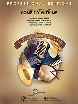 Come Fly With Me by Cahn Sammy - Quincy Jones - Sinatra Frank for Score and Parts
