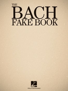 Bach Fake Book by Bach Johann Sebastian for C Inst Fak