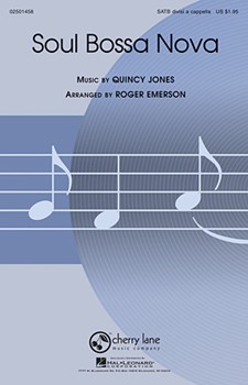 Soul Bossa Nova by Jones Quincy - Emerson Roger - for SATB