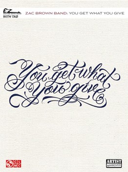 Zac Brown Band - You Get What You Give by Zac Brown Band for EZ Guitar