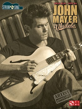 John Mayer - Ukulele by John Mayer for