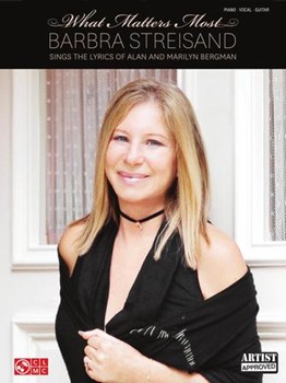Barbra Streisand - What Matters Most - Barbra Streisand Sings the Lyrics of Alan and Marilyn Bergman PVG