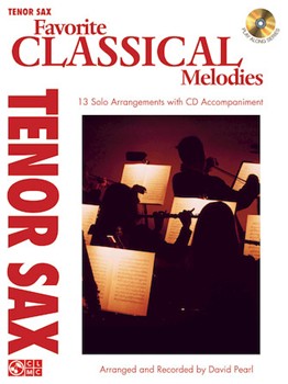 Favorite Classical Melodies - Tenor Sax Tenor Sax