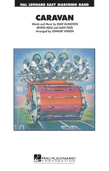 Caravan by Ellington Mills Ti - Vinson Johnnie - for Marching Band