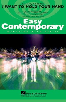 I Want To Hold Your Hand by Lennon and McCartney - Higgins John - The Beatles for Marching Band