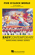 Five O'Clock World - Marching Band Arrangement