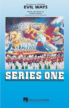 Evil Ways by Henry Sonny - Murtha Paul - Santana for Marching Band