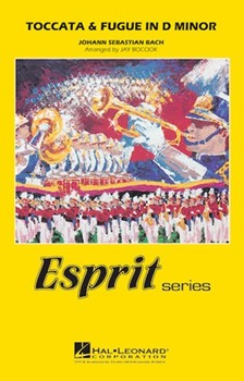 Toccata & Fugue In D Minor by Bach Johann Sebastian - Bocook Jay - for Marching Band