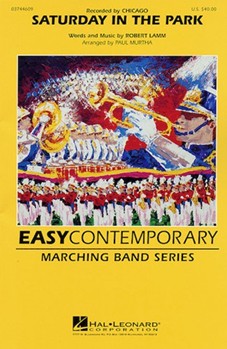 Saturday In The Park by Lamm Robert - Murtha Paul - Chicago for Marching Band