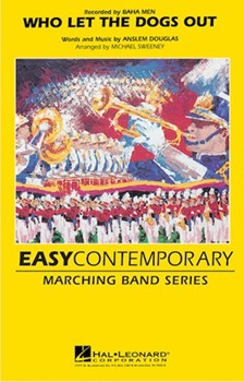 Who Let The Dogs Out by Douglas Anslem - Sweeney Michael - Baha Men for Marching Band