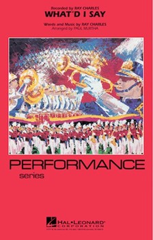 What'd I Say by Charles Ray - Murtha Paul - for Marching Band