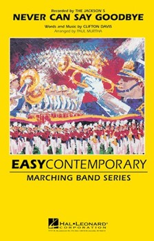 Never Can Say Goodbye by Davis C - Murtha Paul - The Jackson 5 for Marching Band