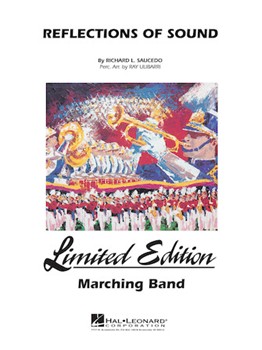 Reflections Of Sound by Saucedo Richard L for Marching Band