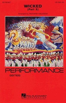 Wicked Part 3 by Schwartz Stephen - Saucedo Richard L - for Marching Band