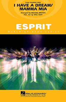 I Have A Dream / Mamma Mia by Bjorn Ulvaeus - Brown Michael - ABBA for Marching Band