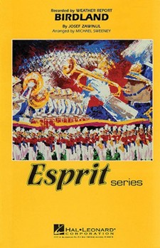 Birdland by Zawinul Josef - Sweeney Michael - Weather Report for Marching Band