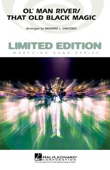 Ol'man River / That Old Black Magic by - Saucedo Richard L - for Marching Band