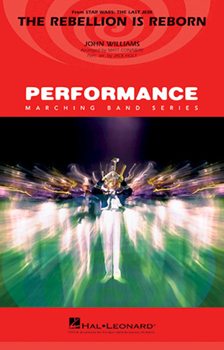 Hal Leonard Williams J Conaway M  Rebellion Is Reborn (from Star Wars Last Jedi) - Marching Band
