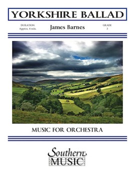 Yorkshire Ballad by Barnes James for Full Orchestra