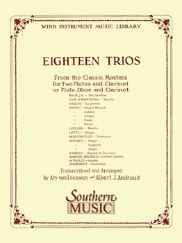 18 Trios From The Classic Masters by - Van Leeuwen and Andrau - for Woodwind Trio