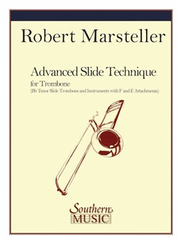 Advanced Slide Technique by Marsteller Robert for Trombone Method
