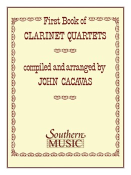 1st Book Of Clarinet Quartets by - Cacavas John - for Bb Clarinet Quartet