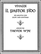 Il Pastor Fido (Sonatas 1-6) - Flute With Piano & Basso Continuo