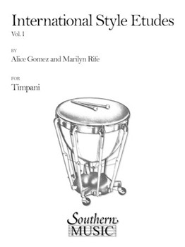 International Style Etudes Volume 1 by Gomez and Rife for Timpani Solo (Vol 1)