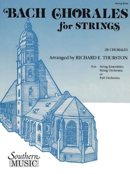 Bach Chorales For Strings by Bach Johann Sebastian - Thurston Richard E - for Double Bass