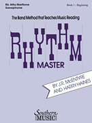 Rhythm Master - Book 1 (Beginner) - Alto/Baritone Saxophone Saxophone