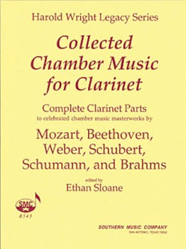 Collected Chamber Music for Clarinet by Beethoven Mozart Weber - Sloane Ethan - for Clarinet