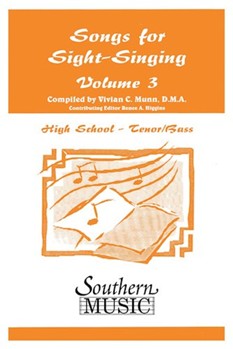 Songs For Sight Singing-HS Tenor/Bass Volume 3 by Siltman Bobby - Munn Vivian - for Sightreading (HS T/B 3)