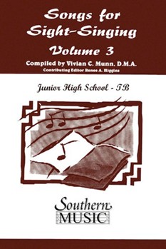 Songs For Sight Singing-JH Tenor/Bass V3 by Siltman Bobby - Munn Vivian - for Sightreading (JH T/B 3)