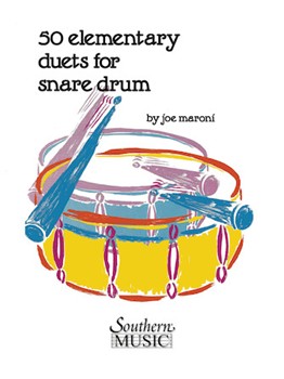 50 Elementary Duets For Snare Drum by Maroni Joe for Snare Drum