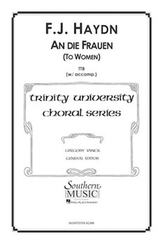 An Die Frauen by Haydn Joseph - Vancil - for TTB