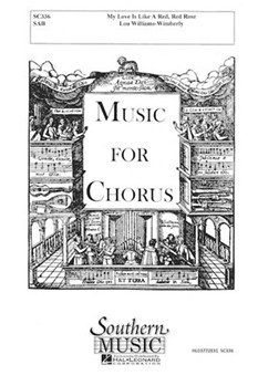 My Love Is Like A Red Red Rose by Williams-Wimberly L for SAB