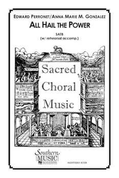 All Hail The Power by Gonzalez Anna Marie for SATB